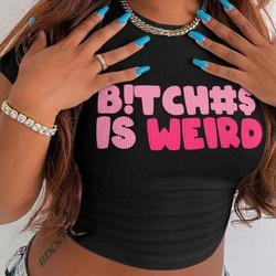 OJW4626M 2022 Summer Hot sale "B!TCH#$ IS WIRED"  printed T shirt XS - XL bodycon women's clothing tops New colors